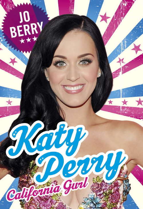 Book cover of Katy Perry: California Gurl