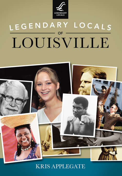 Book cover of Legendary Locals of Louisville