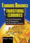 Economic Dynamics in Transitional Economies: The Four-P Governments, the EU Enlargement, and the Bruxelles Consensus