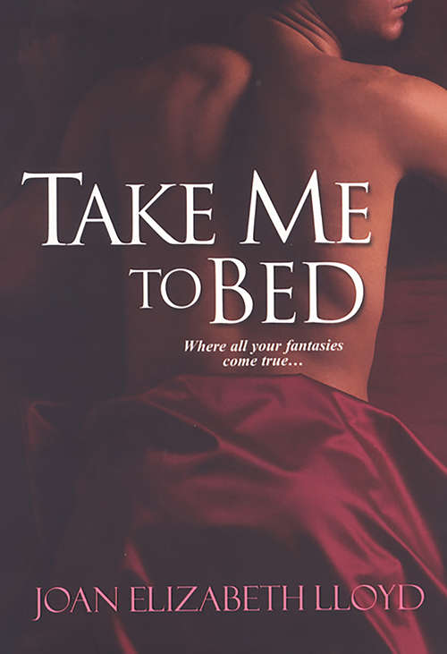 Book cover of Take Me To Bed