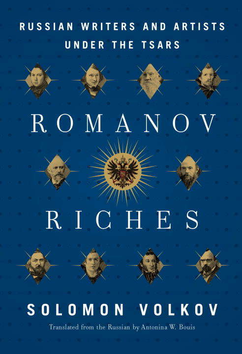 Book cover of Romanov Riches: Russian Writers and Artists Under the Tsars