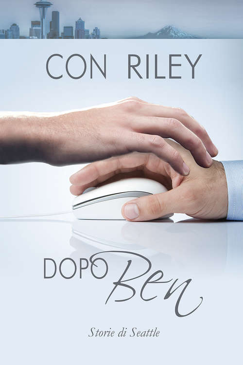 Book cover of Dopo Ben (Storie di Seattle #1)