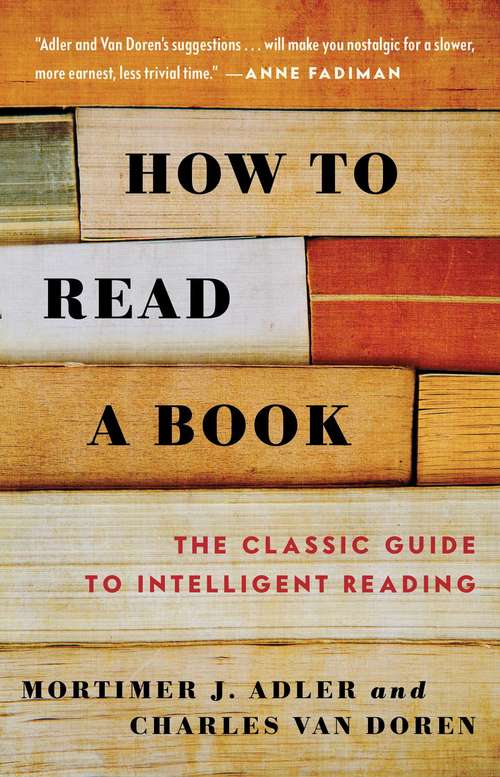 Book cover of How to Read a Book: Una Guía Clásica Para Mejorar La Lectura (A\touchstone Book Ser.)
