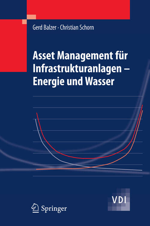 Book cover of Asset Management für Infrastrukturanlagen - Energie und Wasser