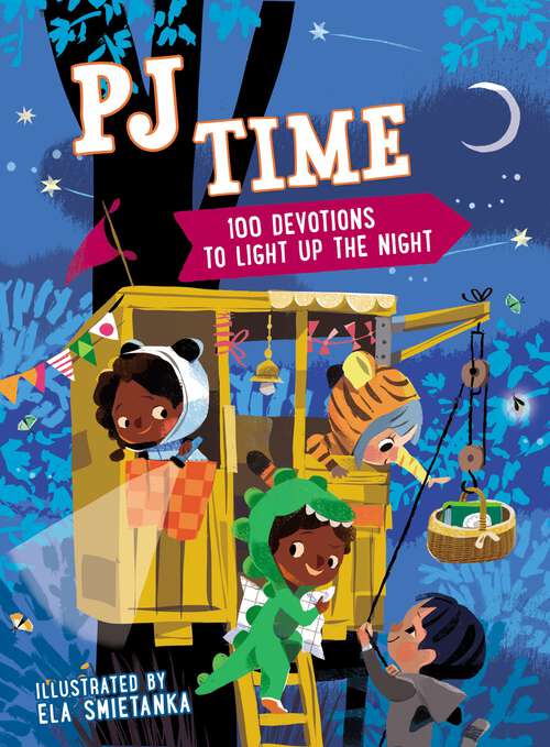 Book cover of PJ Time: 100 Bedtime Devotions to Light Up the Night