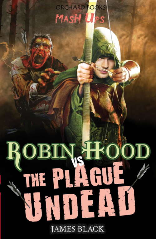 Robin Hood vs The Plague Undead