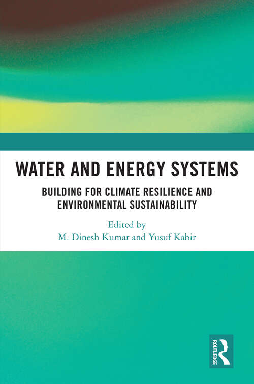 Book cover of Water and Energy Systems: Building for Climate Resilience and Environmental Sustainability (1)