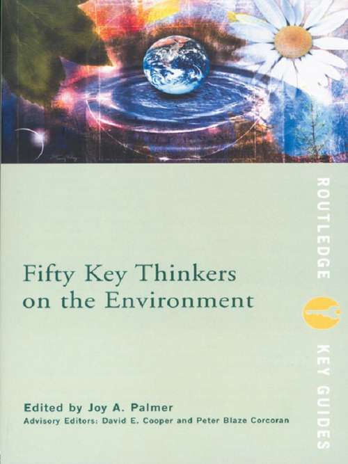 Fifty Key Thinkers on the Environment (Routledge Key Guides)
