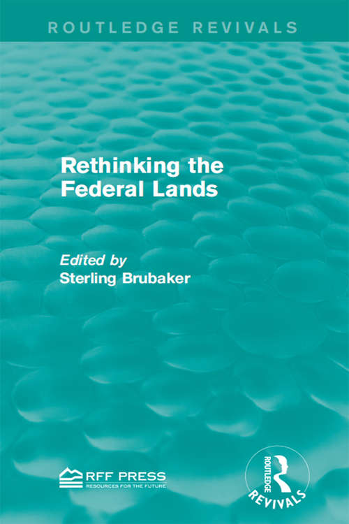 Rethinking the Federal Lands (Routledge Revivals)