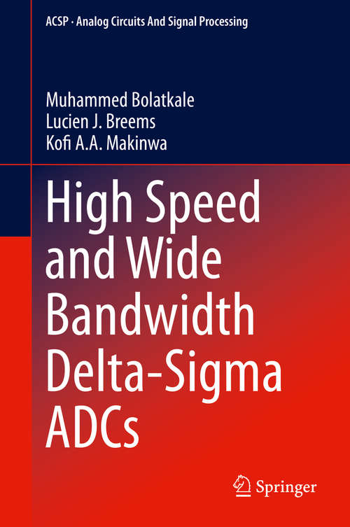Book cover of High Speed and Wide Bandwidth Delta-Sigma ADCs