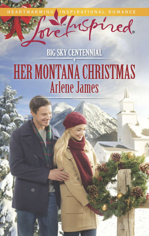 Book cover of Her Montana Christmas: A Wholesome Western Romance (Original) (Big Sky Centennial)