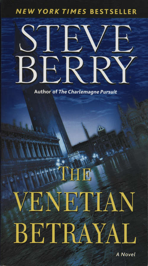 The Venetian Betrayal: A Novel (Cotton Malone #3)