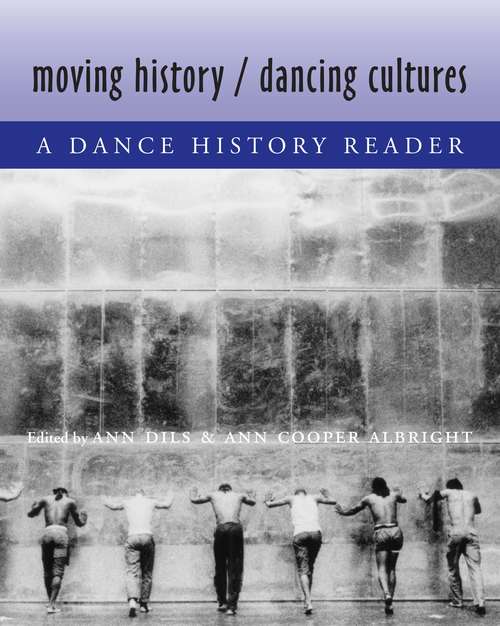 Moving History/Dancing Cultures
