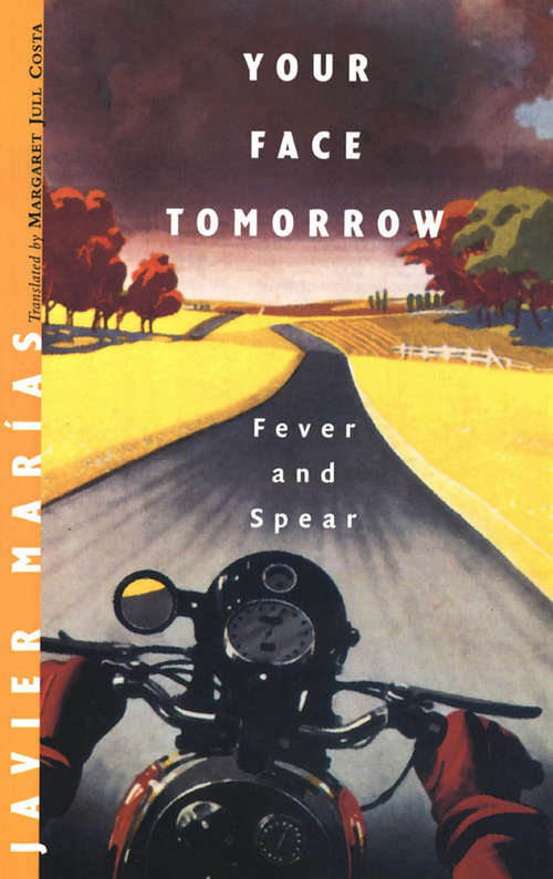 Your Face Tomorrow: Fever and Spear (Vol #1)