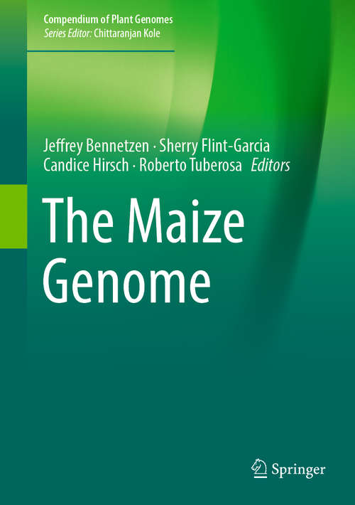 The Maize Genome (Compendium of Plant Genomes)