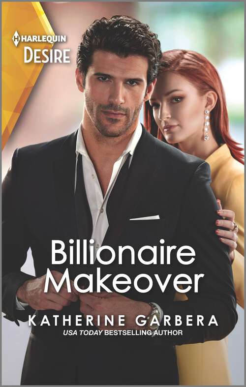 Book cover of Billionaire Makeover: A Second Chance Romance (Original) (The Image Project #1)