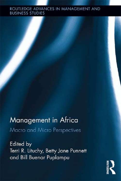 Management in Africa: Macro and Micro Perspectives (Routledge Advances in Management and Business Studies #53)