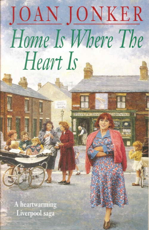 Book cover of Home is Where the Heart Is: A touching saga of love, family and hope (Eileen Gillmoss series, Book 3)