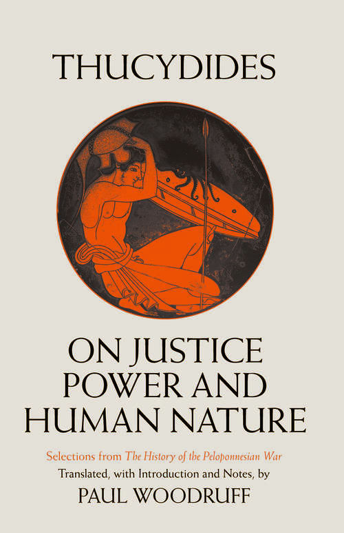 Book cover of On Justice, Power, and Human Nature: Selections from The History of the Peloponnesian War
