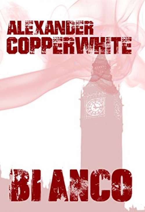 Book cover of BIANCO - Omicidio a Londra