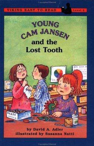 Book cover of Young Cam Jansen and the Lost Tooth (Young Cam Jansen  #3)