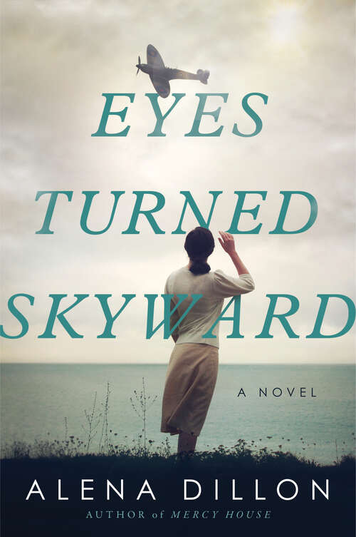 Book cover of Eyes Turned Skyward: A Novel