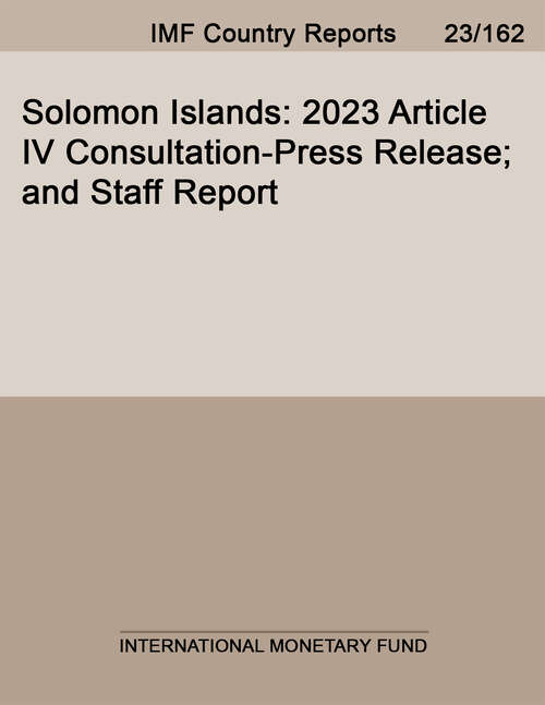 Book cover of Solomon Islands: 2023 Article IV Consultation-Press Release; and Staff Report