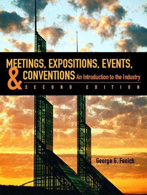 Book cover of Meetings, Expositions, Events, and Conventions: An Introduction to the Industry (2nd Edition)