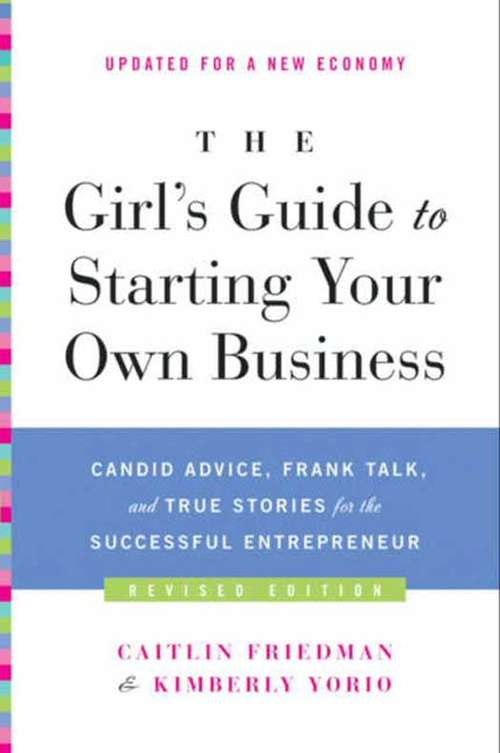 Book cover of The Girl's Guide to Starting Your Own Business