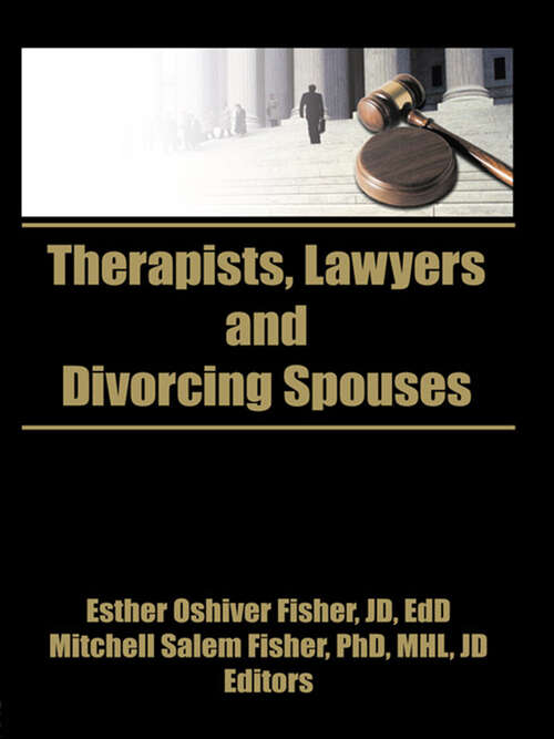 Book cover of Therapists, Lawyers, and Divorcing Spouses