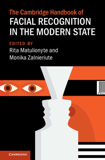 Book cover of The Cambridge Handbook of Facial Recognition in the Modern State (Cambridge Law Handbooks)