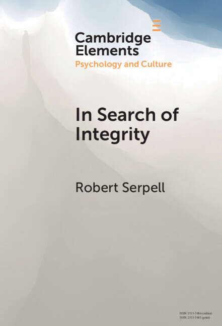 Book cover of In Search of Integrity: A Life-Journey across Diverse Contexts (Elements in Psychology and Culture)
