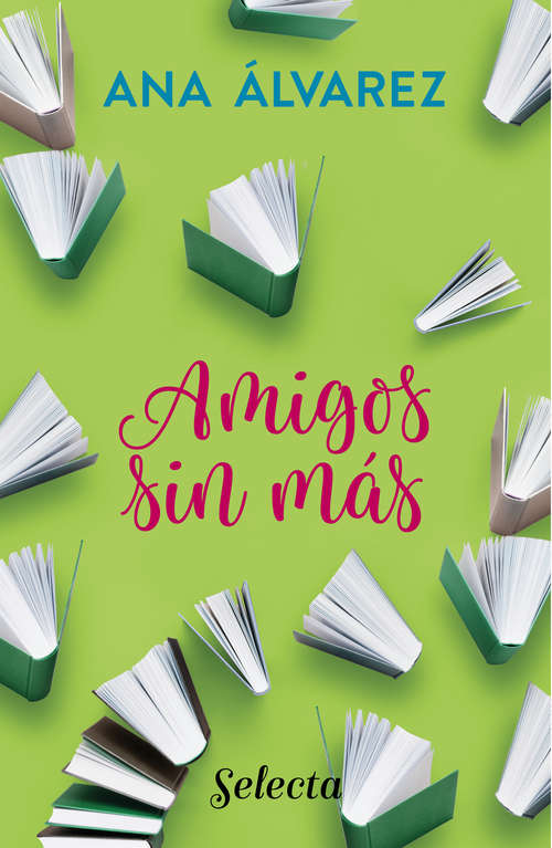 Book cover of Amigos, sin más (Serie Amigos: Volumen 4)