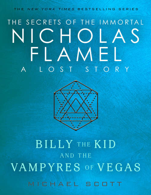 Book cover of Billy the Kid and the Vampyres of Vegas: A Lost Story from the Secrets of the Immortal Nicholas Flamel