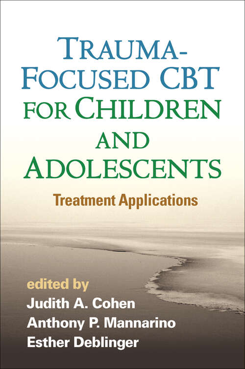Book cover of Trauma-Focused CBT for Children and Adolescents: Treatment Applications