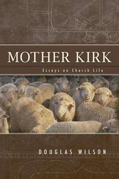 Book cover of Mother Kirk: Essays on Church Life