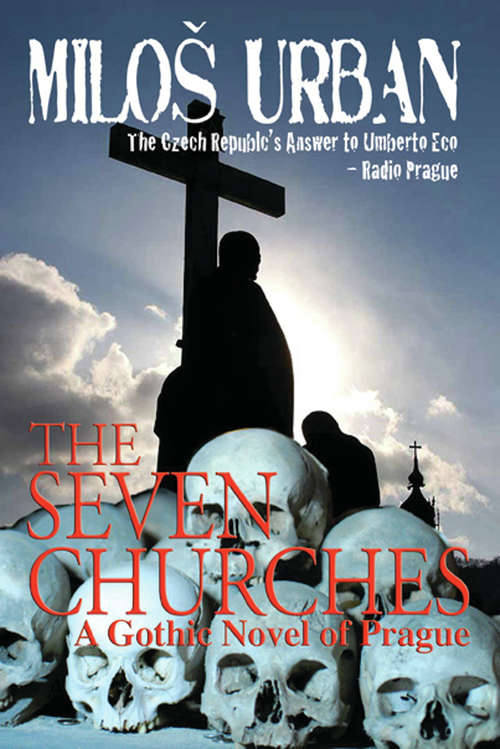 Book cover of The Seven Churches: A Gothic Novel of Prague