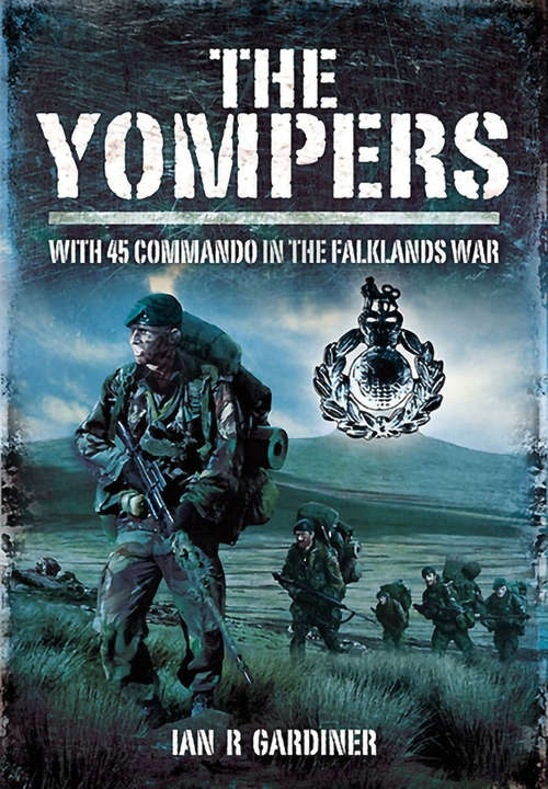 Book cover of The Yompers: With 45 Commando in the Falklands War