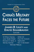 China's Military Faces the Future (Studies On Contemporary China)