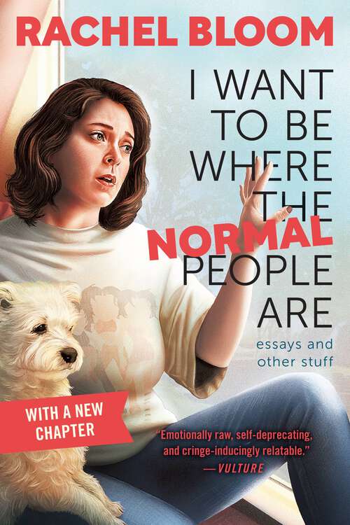 Book cover of I Want to Be Where the Normal People Are