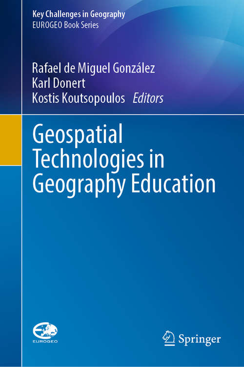Book cover of Geospatial Technologies in Geography Education (1st ed. 2019) (Key Challenges in Geography)