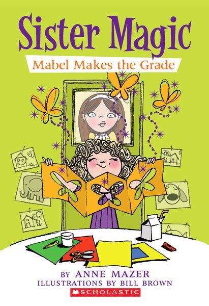 Book cover of Mabel Makes the Grade (Sister Magic #3)