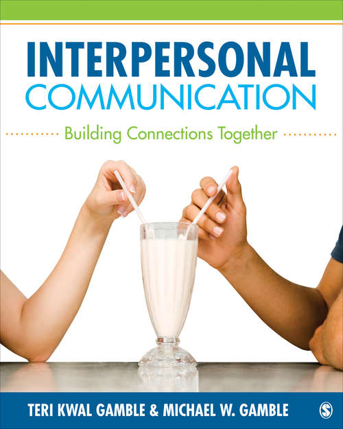 Book cover of Interpersonal Communication: Building Connections Together