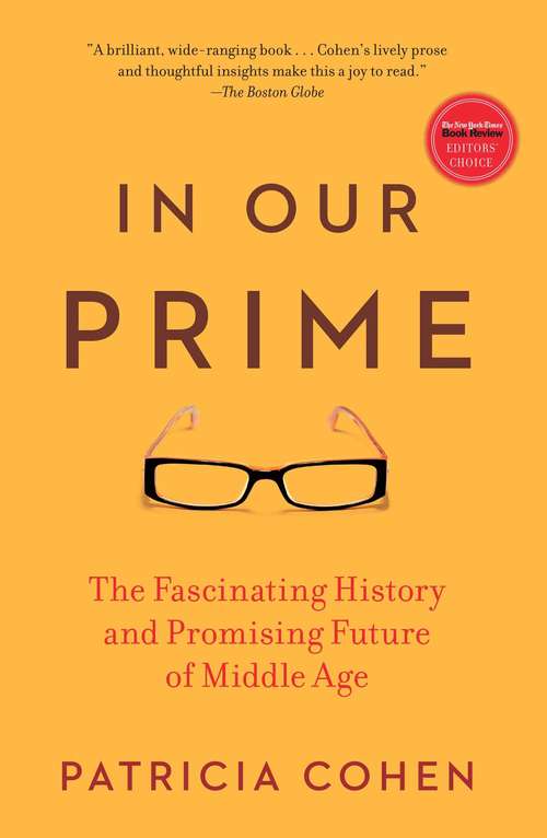 Book cover of In Our Prime: The Invention of Middle Age