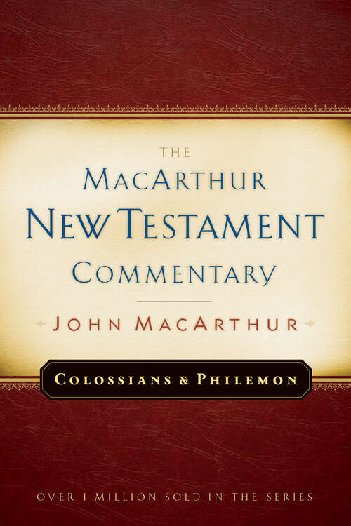 Book cover of Colossians and Philemon MacArthur New Testament Commentary (New Edition) (MacArthur New Testament Commentary Series)