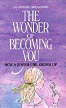 Book cover of The Wonder of Becoming You: How a Jewish Girl Grows Up