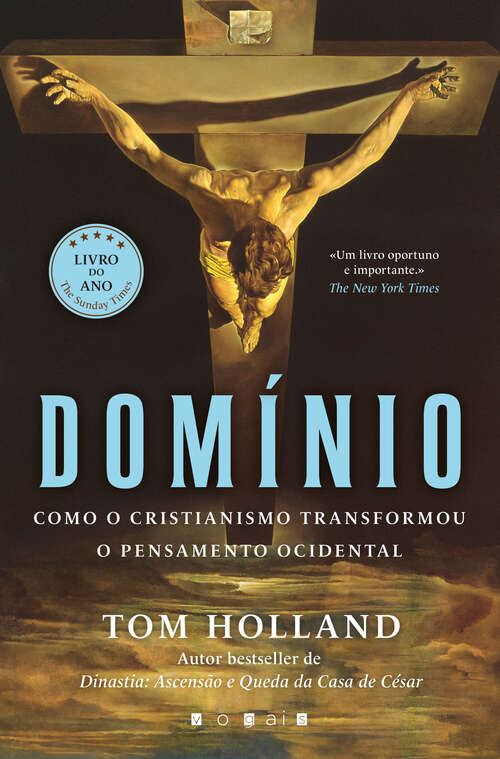 Book cover of Domínio: Como o Cristianismo Transformou o Pensamento Ocidental