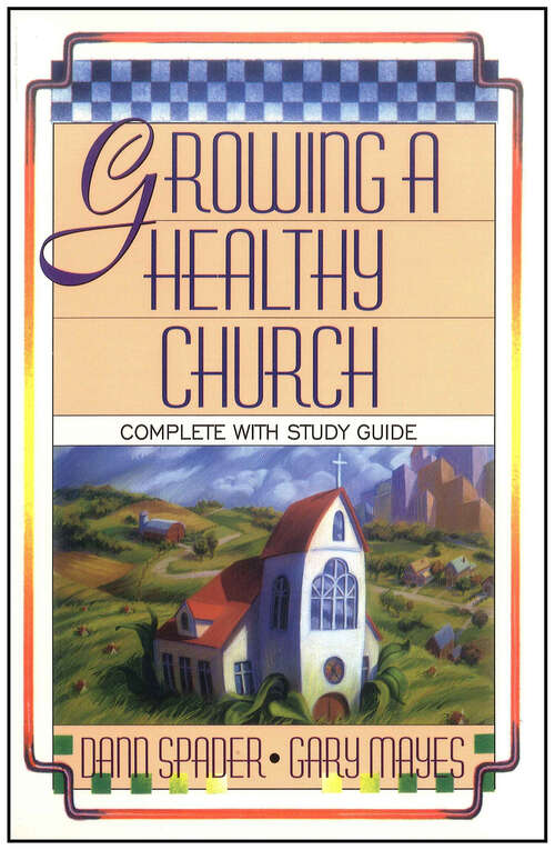 Book cover of Growing A Healthy Church (New Edition)