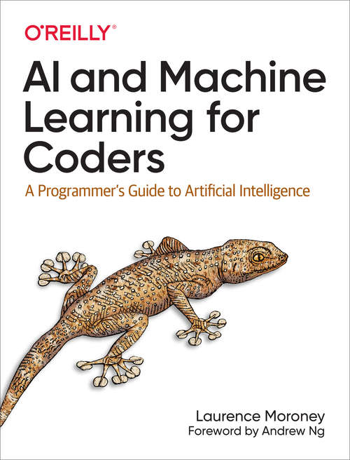 Book cover of AI and Machine Learning for Coders: A Programmer's Guide To Artificial Intelligence