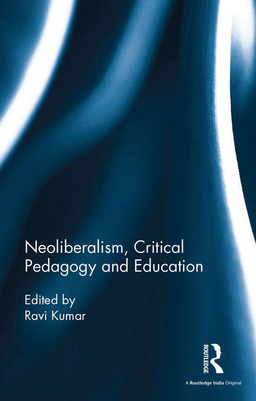 Book cover of Neoliberalism, Critical Pedagogy and Education